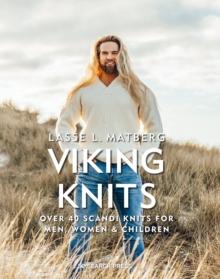 Viking Knits : Over 40 Scandi Knits for Men, Women & Children