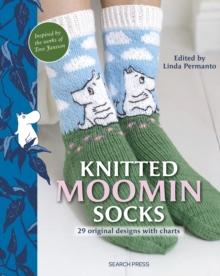 Knitted Moomin Socks : 29 Original Designs with Charts