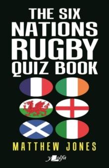 Six Nations Rugby Quiz Book, The