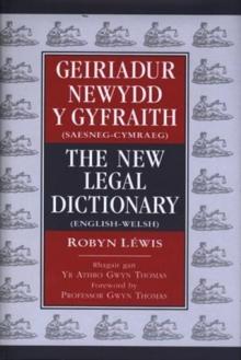 Geiriadur Newydd y Gyfraith / New Legal Dictionary, The