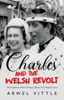 Charles and the Welsh Revolt