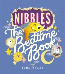 Nibbles: The Bedtime Book