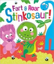 Fart & Roar Stinkosaur!