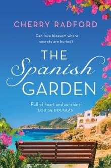 The Spanish Garden : Escape to sunny Spain with this absolutely gorgeous and unputdownable summer romance!