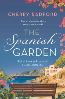 The Spanish Garden : Escape to sunny Spain with this absolutely gorgeous and unputdownable summer romance!