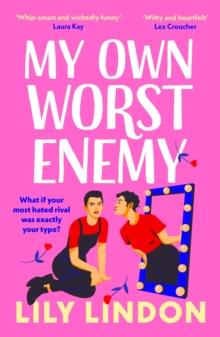 My Own Worst Enemy : The hot enemies-to-lovers romcom you won't want to miss!