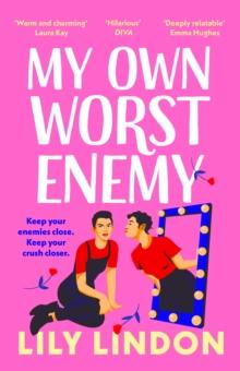 My Own Worst Enemy : The hot enemies-to-lovers romcom you won't want to miss!