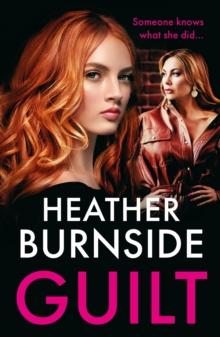 Guilt : A totally addictive and gritty crime thriller (A Working Girls Series Spin-off)!