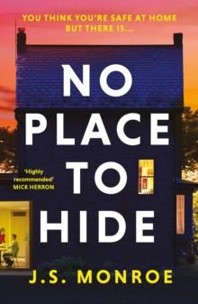 No Place to Hide : The must-read, pulse-raising psychological suspense that will keep you up at night