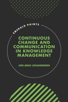 Continuous Change and Communication in Knowledge Management