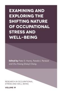 Examining and Exploring the Shifting Nature of Occupational Stress and Well-Being