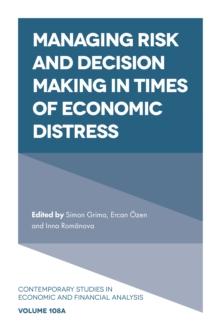 Managing Risk and Decision Making in Times of Economic Distress