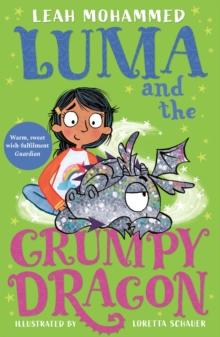 Luma And The Grumpy Dragon : Book 3