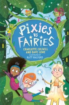 Pixies vs Fairies : Book 1