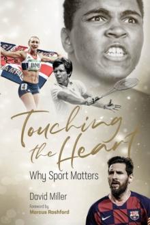 Touching the Heart : Why Sport Matters