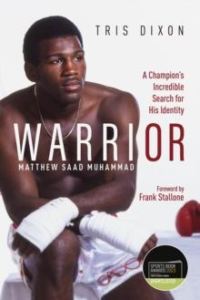 Warrior : A Champion's Incredible Search for His Identity