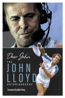 Dear John : The John Lloyd Autobiography