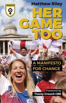 Her Game Too : A Manifesto for Change