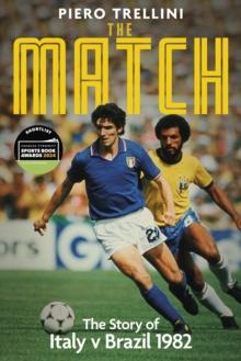 The Match : The Story of Italy v Brazil