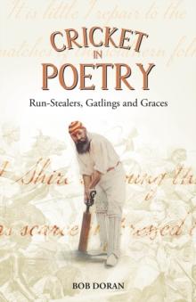 Cricket in Poetry : Run-Stealers, Gatlings and Graces