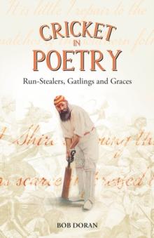 Cricket in Poetry : Run-Stealers, Gatlings and Graces