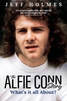 What's it all About? : The Alfie Conn Story