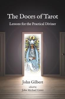 The Doors of Tarot : Lessons for the Practical Diviner