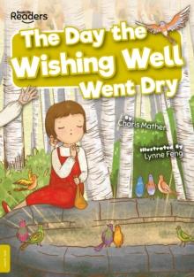 The Day the Wishing Well Went Dry