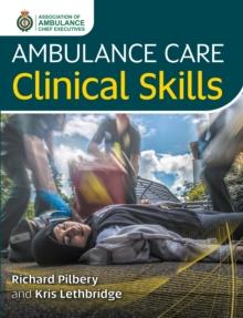 Ambulance Care Clinical Skills