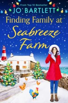 Finding Family at Seabreeze Farm : A wonderfully uplifting, heartwarming read from Jo Bartlett