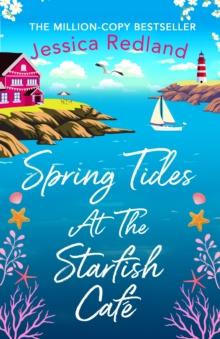 Spring Tides at The Starfish Cafe : The BRAND NEW emotional, uplifting read from Jessica Redland