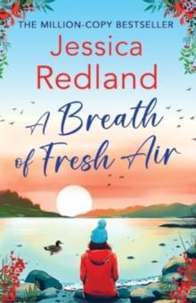 A Breath of Fresh Air : A beautiful, uplifting romantic read from MILLION COPY BESTSELLER Jessica Redland for 2024