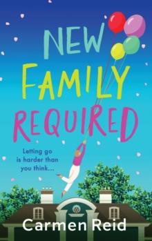 New Family Required : The laugh-out-loud, uplifting read from Carmen Reid