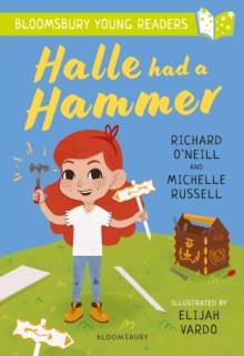 Halle Had a Hammer: A Bloomsbury Young Reader : Lime Book Band