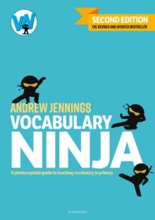 Vocabulary Ninja : A photocopiable guide to teaching vocabulary in primary