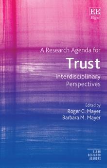 Research Agenda for Trust : Interdisciplinary Perspectives