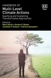 Handbook of Multi-Level Climate Actions : Sparking and Sustaining Transformative Approaches