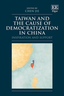 Taiwan and the Cause of Democratization in China : Inspiration and Support