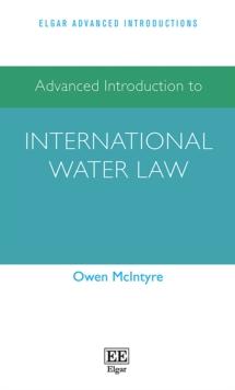 Advanced Introduction to International Water Law