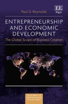 Entrepreneurship and Economic Development : The Global Scope of Business Creation