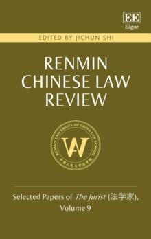 Renmin Chinese Law Review : Selected Papers of The Jurist (???), Volume 9