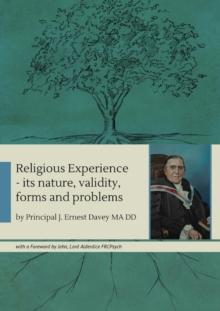 Religious Experience : its nature, validity, forms and problems