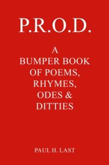 P.R.O.D. : A Bumper Book of Poems, Rhymes, Odes & Ditties