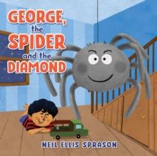 George, the Spider and the Diamond