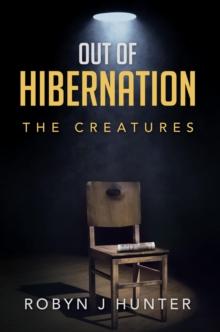 Out Of Hibernation : The Creatures