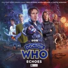 Doctor Who: The Eighth Doctor Adventures: Echoes