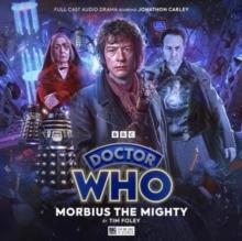 Doctor Who: The War Doctor Rises: Morbius the Mighty