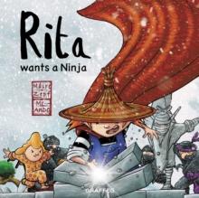 Rita wants a Ninja