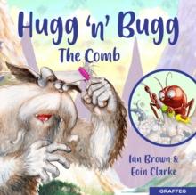 Hugg 'n' Bugg : The Comb