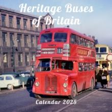 Heritage Buses of Britain Calendar 2025